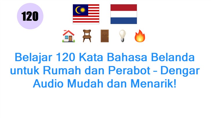 Belajar 120 Kata Bahasa Belanda untuk Rumah dan Perabot – Dengar Audio Mudah dan Menarik!